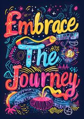 Obraz premium Embrace The Journey Typography Motivational Wall Art Poster, Inspirational Canvas Art 