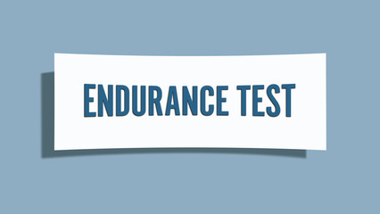 Endurance Test. A card isolated on blue background.