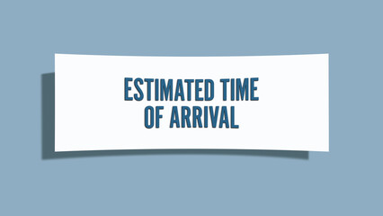 Estimated Time of Arrival. A card isolated on blue background.