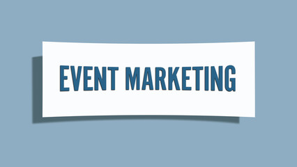 Event Marketing. A card isolated on blue background.