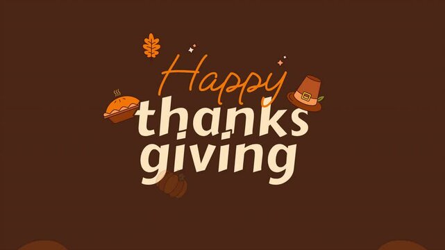 Happy Thanksgiving Day Text Animation with Illustration Pie, Hat and Leaf