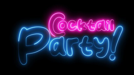 Cocktail's Party text font with light. Luminous and shimmering haze inside the letters of the text Cocktails Party. Cocktail Party neon sign.