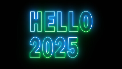 Hello 2025 happy new year 2025 blue and green text new year 2025 neon.