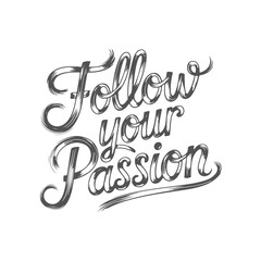 Follow your passion postcard positive quote design, motivation and inspiration phrase, Positive quotes, Design element for poster, card, banner, flyer.