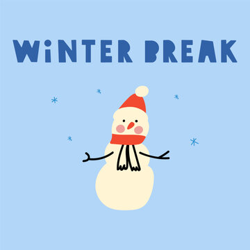 Cute snowman and phrase - winter break. Banner. Illustration on blue background.