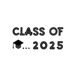 Class of 2025 typography design vector. Text for design, congratulation event, T-shirt, party, high school or college graduate. Editable class of 2025 typography design