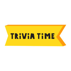 Yellow ribbon. Trivia time. Vector design. Illustration on white background.