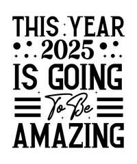 Happy New Year 2025 Svg Bundle, Happy New Year 2025 svg, New Year SVG Bundle, New Year quotes svg file, Hello 2025 svg,Happy New Year 2025 SVG Bundle,