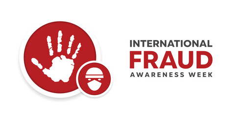 International Fraud Awareness Week. Hand and human. Great for cards, banners, posters, social media and more. White background