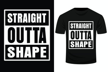 Straight Outta Shape Workout Funny Svg Design