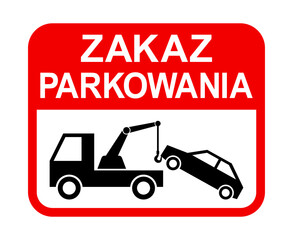 znak zakazu parkowania, holowanie samochodu © robert6666