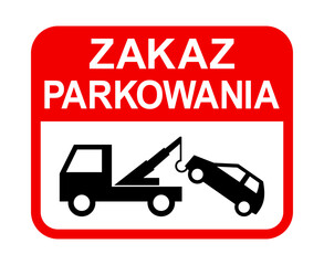 znak zakazu parkowania, holowanie samochodu © robert6666