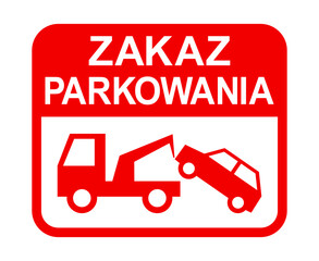 znak zakazu parkowania, holowanie samochodu © robert6666