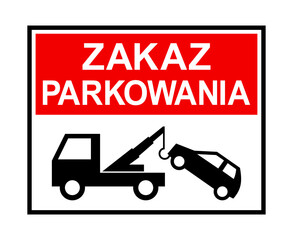 znak zakazu parkowania, holowanie samochodu © robert6666