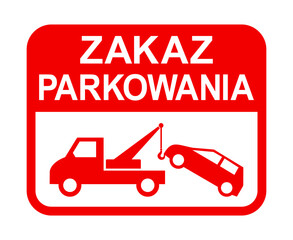 znak zakazu parkowania, holowanie samochodu © robert6666