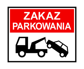 znak zakazu parkowania, holowanie samochodu © robert6666