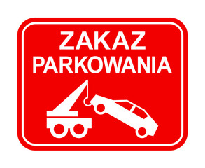 znak zakazu parkowania, holowanie samochodu © robert6666