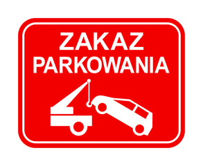 znak zakazu parkowania, holowanie samochodu © robert6666