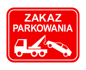 znak zakazu parkowania, holowanie samochodu © robert6666