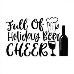 full of holidays beer cheer
