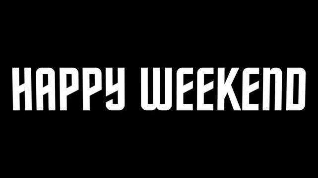 happy weekend type background motion animation for advertising, marketing, graphic resources, and many more
