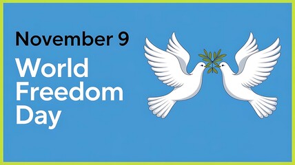 Fototapeta premium World Freedom Day November 9 design with doves and peace symbol
