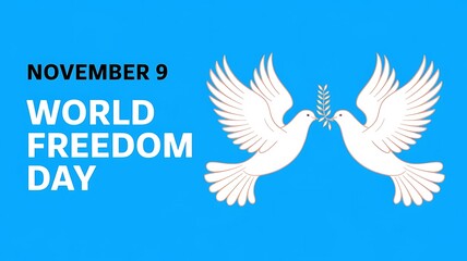 Obraz premium World Freedom Day November 9 design with doves and peace symbol