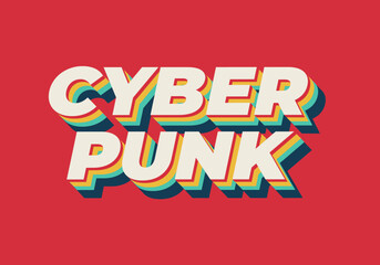 Cyber punk. Text effect in bold fonts with 3D style