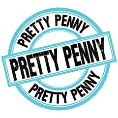 PRETTY PENNY text on blue-black round stamp sign
