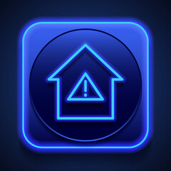 Warning, house simple icon. Flat desing. Blue neon style on button. With shadow