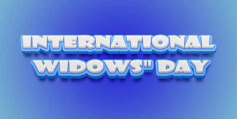 Happy International Widow Day Text Effect on blue background
