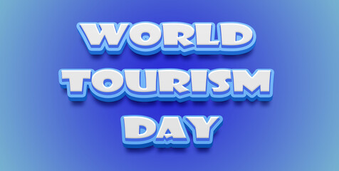Happy World Tourism Day Text Effect on blue background