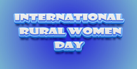 Happy International Day of Rural Women Text Effect on blue background