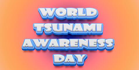 Happy World Tsunami Awareness Day Text Effect on blue background