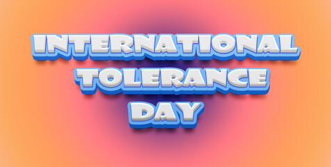 Happy International Day for Tolerance Text Effect on blue background