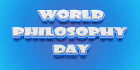 Happy World Philosophy Day Text Effect on blue background