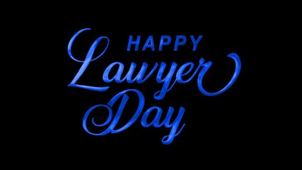Happy Lawyer Day Text Animation on Blue Color. Celebratory graphic design suitable for social media posts, greeting cards, presentations, and websites.