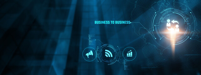B2B (Business to Business) concept. Collaboration, efficiency, networking, supply chain, partnerships, growth, innovation on virtual interface.
