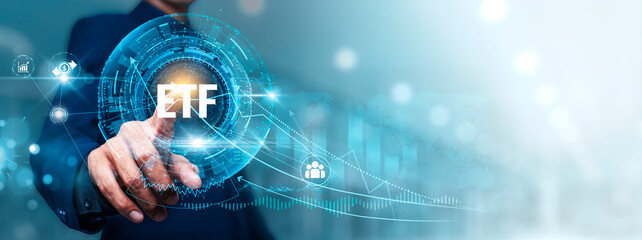 ETF (Exchange-Traded Fund): Businessman touching connect to data information on cyberspace, investment diversification, liquidity, cost-efficiency, transparency, market access.