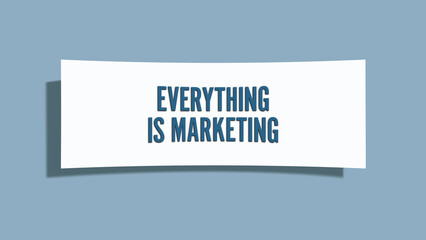 Everything is Marketing. A card isolated on blue background.