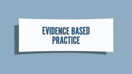 Evidence based practice. A card isolated on blue background.