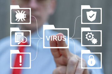Business man using virtual touchscreen presses word: VIRUS. Malware Attack Virus Alert Cyber Security concept. Malicious software infection. Awareness training to protect business information.