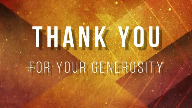 Thank you for your generosity, motion background.