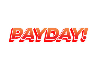 Payday. 3D text effect for digital or print ads