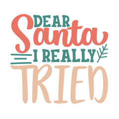 dear Santa I really tried