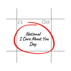 Obraz premium National I Care About You Day, October 25 - calendar date.