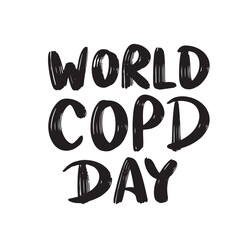World COPD Day text lettering. Hand drawn vector art.