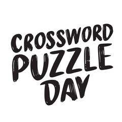 Crossword Puzzle Day text lettering. Hand drawn vector art.
