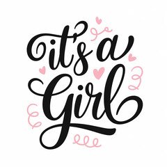 It's a girl lettering, baby shower gender reveal cards, calligraphy poster, generative AI