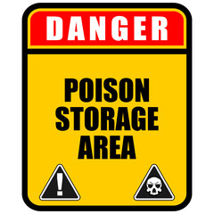 Danger, Poison, Keep out, sign vector